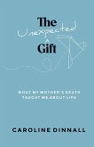 The Unexpected Gift The Unexpected Gift