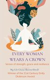 Every Woman Wears a Crown Every Woman Wears a Crown
