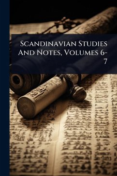 Scandinavian Studies And Notes, Volumes 6-7 - Anonymous