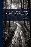 The Alpine Journal, Volume 5, Issues 29-36