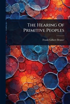 Cover The Hearing Of Primitive Peoples