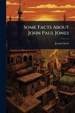 Some Facts About John Paul Jones Some Facts About John Paul Jones