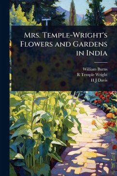 Cover Mrs. Temple-Wright's Flowers and Gardens in India