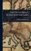 The Truth About Russia And England The Truth About Russia And England