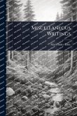 Miscellaneous Writings Miscellaneous Writings