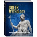 The Definitive Guide to Greek Mythology The Definitive Guide to Greek Mythology