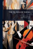 The Queen of Sheba The Queen of Sheba