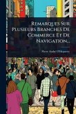 Remarques Sur Plusieurs Branches De Commerce Et De Navigation... Remarques Sur Plusieurs Branches De Commerce Et De Navigation...