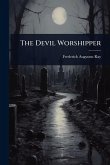 The Devil Worshipper The Devil Worshipper