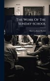 The Work Of The Sunday-school