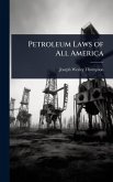 Petroleum Laws of All America Petroleum Laws of All America