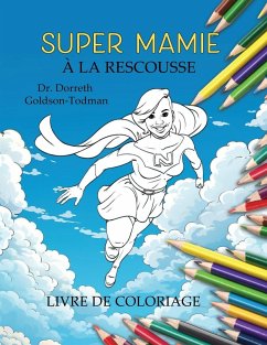 Cover Super Mamie à la Rescousse (Livre de coloriage)