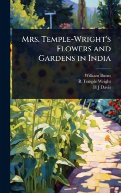 Cover Mrs. Temple-Wright's Flowers and Gardens in India
