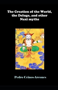 Cover The Creation of the World, the Deluge, and other Naxi myths