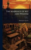 The Marriage of wit and Wisdom The Marriage of wit and Wisdom