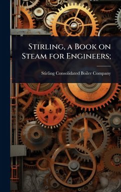 Cover Stirling, a Book on Steam for Engineers;