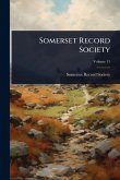 Somerset Record Society Somerset Record Society