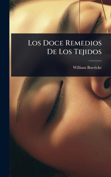 Los Doce Remedios De Los Tejidos