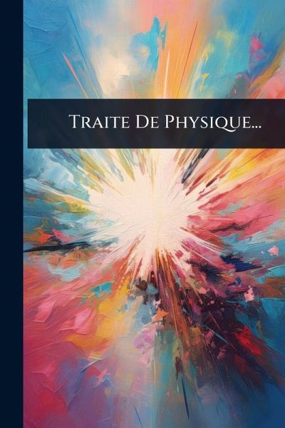 Traite De Physique... Traite De Physique...