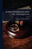 Jewish Marriages and the English Law