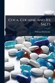 Coca, Cocaine And Its Salts