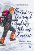 The Girl Who Dreamed of Climbing Mount Everest The Girl Who Dreamed of Climbing Mount Everest