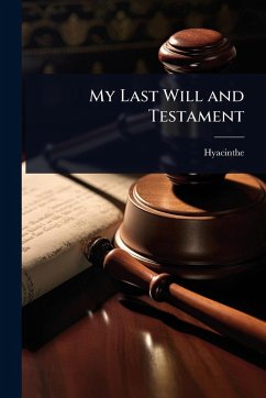 My Last Will and Testament - Hyacinthe
