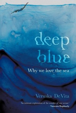 Cover DEEP BLUE - Why we love the sea