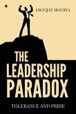 The Leadership Paradox The Leadership Paradox