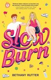 Slow Burn Slow Burn
