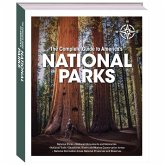 The Complete Guide to America's National Parks The Complete Guide to America's National Parks