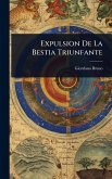 Expulsion De La Bestia Triunfante Expulsion De La Bestia Triunfante