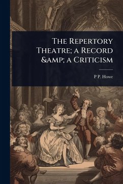 Cover The Repertory Theatre; a Record & a Criticism