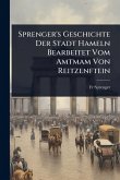 Sprenger's Geschichte Der Stadt Hameln Bearbeitet Vom Amtmam Von Reitzenftein