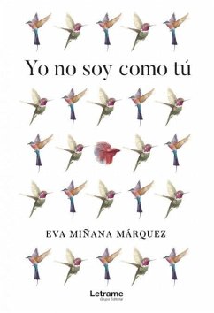 Yo no soy como tú - Miñana Márquez, Eva
