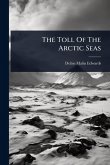 The Toll Of The Arctic Seas