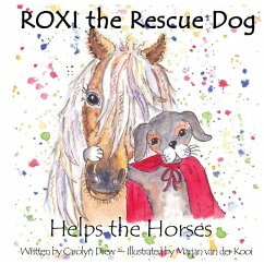 Cover ROXI the Rescue Dog - Helps the Horses
