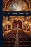 Jacob and Esau. 1568 Jacob and Esau. 1568