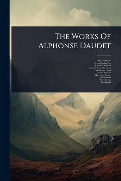 The Works Of Alphonse Daudet - Daudet, Alphonse
