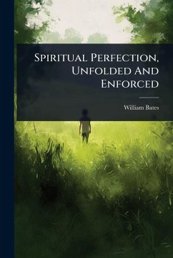 Cover Spiritual Perfection, Unfolded And Enforced