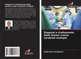 Diagnosi e trattamento delle lesioni cranio-cerebrali multiple Diagnosi e trattamento delle lesioni cranio-cerebrali multiple