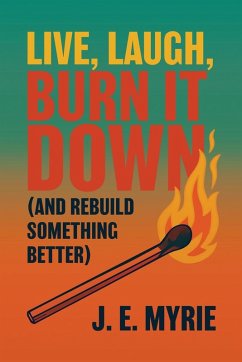 Cover Live, Laugh, Burn It Down (And Rebuild Something Better)