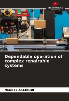 Cover Dependable operation of complex repairable systems