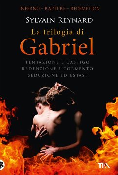 Cover La trilogia di Gabriel: Tentazione e castigo-Redenzione e tormento-Seduzione ed estasi