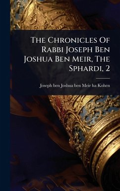 Cover The Chronicles Of Rabbi Joseph Ben Joshua Ben Meir, The Sphardi, 2