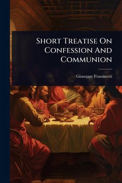 Cover Short Treatise On Confession And Communion