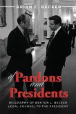 Of Pardons and Presidents Of Pardons and Presidents