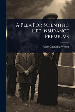 Cover A Plea For Scientific Life Insurance Premiums