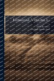 Homiliae, Volume 1...