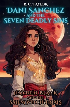 Dani Sanchez and the Seven Deadly Trials - Taylor, B C